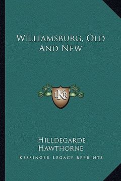 portada williamsburg, old and new (en Inglés)