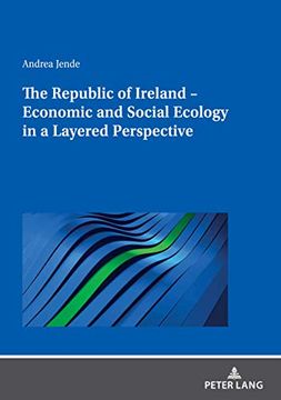 portada The Republic of Ireland - Economic and Social Ecology in a Layered Perspective (en Inglés)