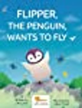 portada Flipper, the Penguin, Wants to fly (en Inglés)