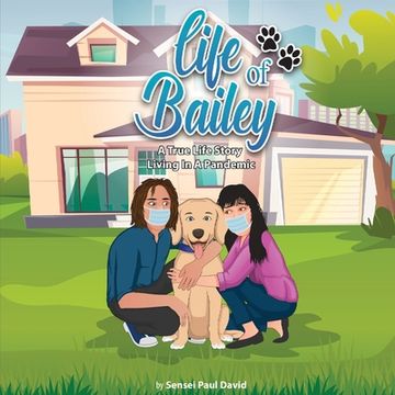 portada Life of Bailey: Living In A Pandemic (in English)