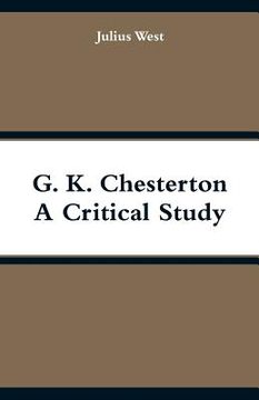 portada G. K. Chesterton, A Critical Study (en Inglés)