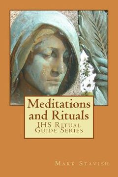 portada Meditations and Rituals: IHS Ritual Guide Series (en Inglés)