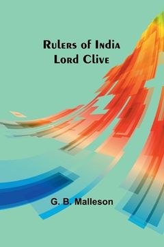 portada Rulers of India: Lord Clive (en Inglés)