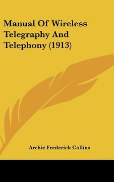 portada manual of wireless telegraphy and telephony (1913) (in English)