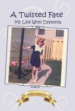 portada A Twisted Fate: My life with Dystonia (en Inglés)