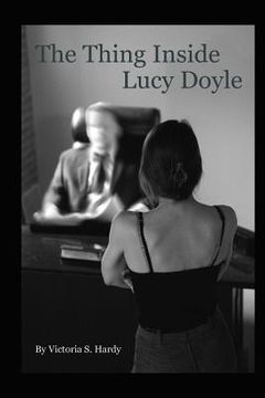 portada The Thing Inside Lucy Doyle (en Inglés)