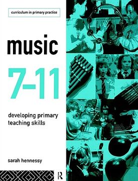 portada music 7-11 developing primary teaching skills (en Inglés)