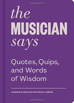 portada The Musician Says: Quotes, Quips, and Words of Wisdom