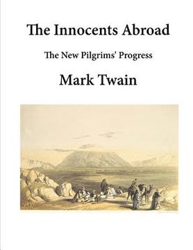 portada The Innocents Abroad: The New Pilgrims' Progress (in English)