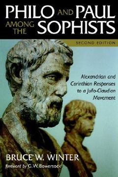 portada philo and paul among the sophists: alexandrian and corinthian responses to a julio-claudian movement