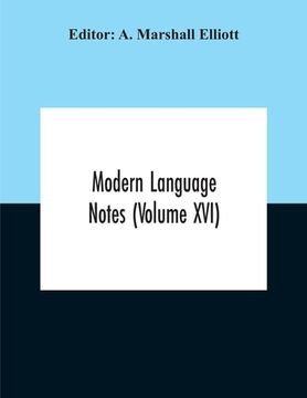 portada Modern Language Notes (Volume Xvi) (en Inglés)