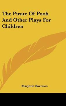portada the pirate of pooh and other plays for children (en Inglés)
