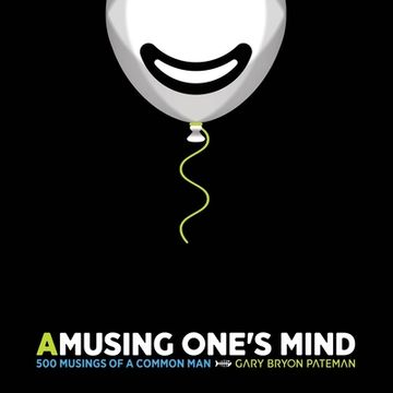 portada Amusing one's mind: Musings of a common man (Edition Bones) (in English)