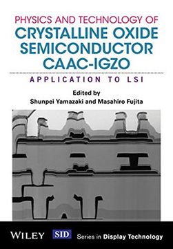 portada Physics and Technology of Crystalline Oxide Semiconductor Caac-Igzo: Application to Lsi (en Inglés)