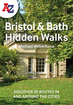 portada A A-Z Bristol & Bath Hidden Walks: Discover 20 Routes in and Around the Cities (en Inglés)