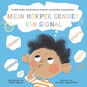 portada Mein Körper Sendet ein Signal: Kindern Helfen, Emotionen zu Erkennen und Gefühle Auszudrücken (in German)