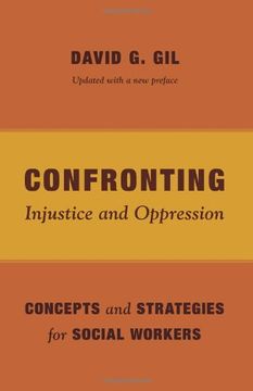 portada Confronting Injustice and Oppression: Concepts and Strategies for Social Workers (Foundations of Social Work Knowledge Series) (en Inglés)