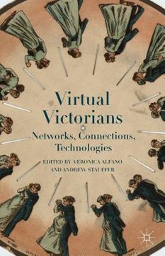 portada Virtual Victorians: Networks, Connections, Technologies (en Inglés)