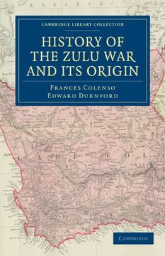 portada History of the Zulu war and its Origin (Cambridge Library Collection - Naval and Military History) (en Inglés)