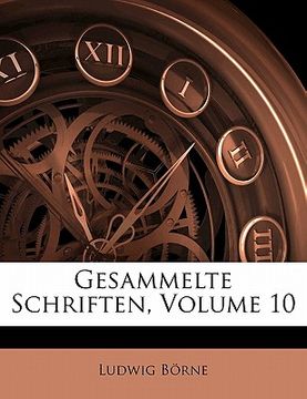 portada Gesammelte Schriften, Volume 10 (en Alemán)