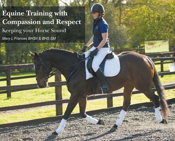 portada Equine Training With Compassion and Respect: Keeping Your Horse Sound 
