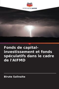 portada Fonds de capital-investissement et fonds spéculatifs dans le cadre de l'AIFMD (en Francés)