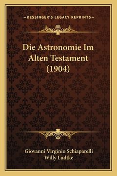 portada Die Astronomie Im Alten Testament (1904) (in German)