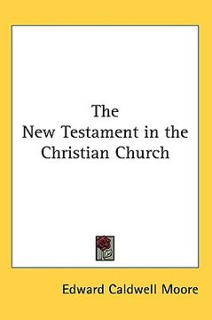 portada the new testament in the christian church (in English)