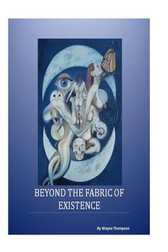 portada Beyond the Fabric of Existence (in English)