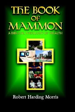 portada the book of mammon: a biblical theology of wealth (en Inglés)