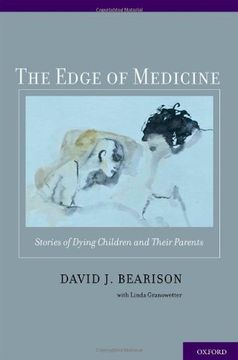 portada The Edge of Medicine: Stories of Dying Children and Their Parents (en Inglés)