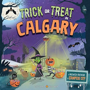 portada Trick or Treat in Calgary: A Halloween Adventure in Stampede City (en Inglés)