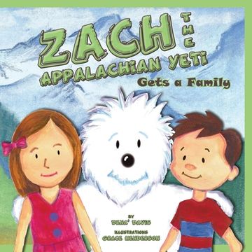 portada Zach the Appalachian Yeti Gets a Family (en Inglés)