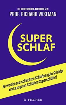 portada Superschlaf: So Werden aus Schlechten Schläfern Gute Schläfer und aus Guten Schläfern Superschläfer (Fischer Paperback) (in German)