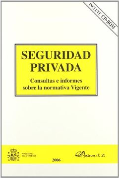 portada Seguridad Privada. Consultas e Informes Sobre la Normativa Vigent e (in Spanish)