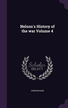 portada Nelson's History of the war Volume 4 (en Inglés)