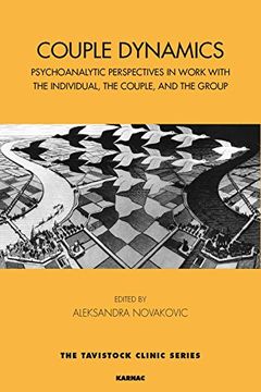 portada Couple Dynamics: Psychoanalytic Perspectives in Work with the Individual, the Couple, and the Group (en Inglés)