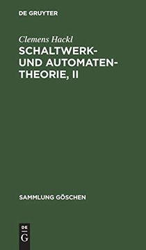 portada Schaltwerk- und Automatentheorie, ii (Sammlung g Schen) (en Alemán)