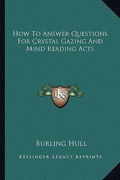 portada how to answer questions for crystal gazing and mind reading acts (en Inglés)