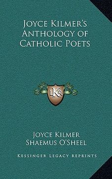 portada joyce kilmer's anthology of catholic poets (en Inglés)