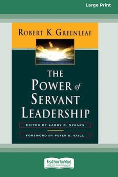 portada The Power of Servant-Leadership [Standard Large Print 16 Pt Edition] (en Inglés)