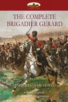 portada The Complete Brigadier Gerard: with 55 original illustrations by W.B.Wollen (in English)