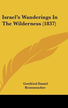 portada israel's wanderings in the wilderness (1837) (in English)