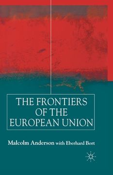 portada The Frontiers of the European Union (en Inglés)