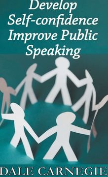 portada Develop Self-Confidence, Improve Public Speaking 