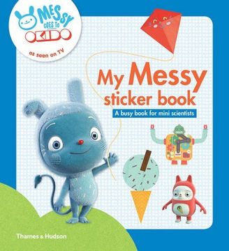 portada My Messy sticker book: A busy book for mini scientists (Messy Goes to Okido)