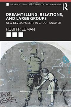 portada Dreamtelling, Relations, and Large Groups (The new International Library of Group Analysis) 