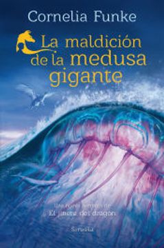 portada La Maldición de la Medusa Gigante de Cornelia Caroline Funke(Siruela)