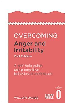 portada Overcoming Anger and Irritability, 2nd Edition: A self-help guide using cognitive behavioural techniques (Overcoming Books)