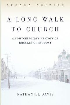 portada a long walk to church: a contemporary history of russian orthodoxy second edition